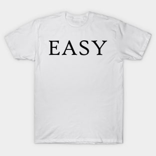 EASY T-Shirt